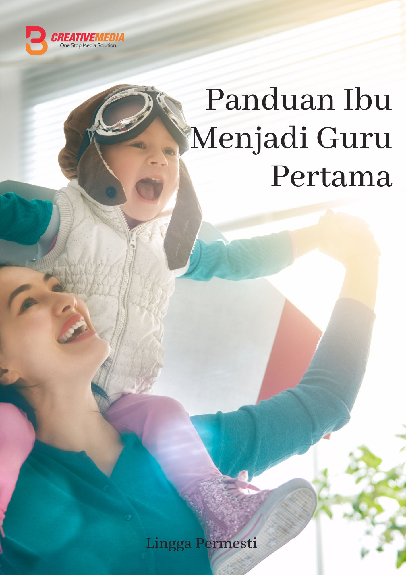 Panduan Ibu Menjadi Guru Pertama