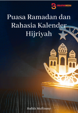 Hijriyah Puasa Ramadan dan Rahasia Kalender Hijriyah
