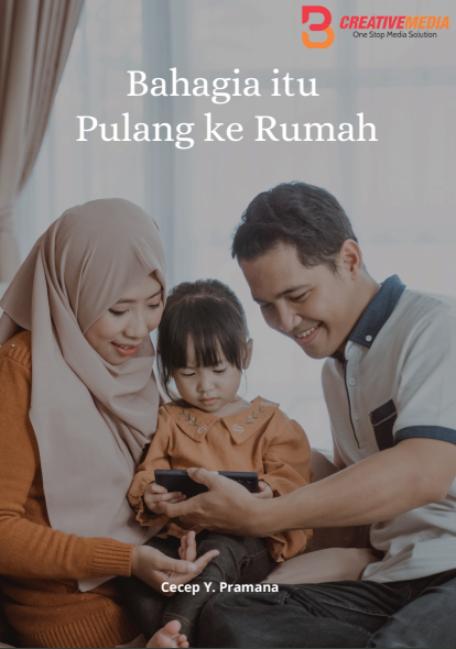 Bahagia itu pulang kerumah