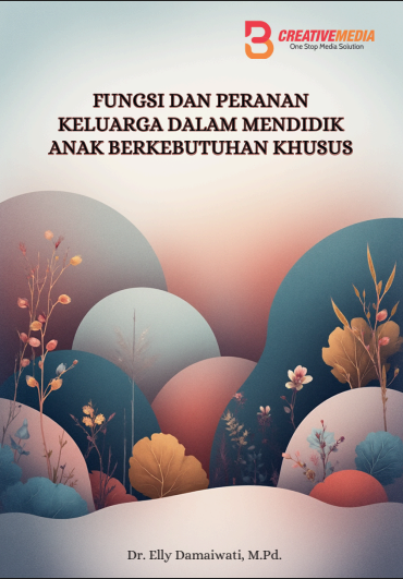 Fungsi dan Peranan Keluarga Dalam Mendidik Anak Berkebutuhan Khusus